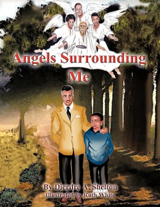 Book Angels Surrounding Me Dierdre A. Shelton