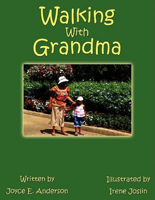 Книга Walking With Grandma Joyce E. Anderson