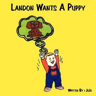 Książka Landon Wants A Puppy Jojo