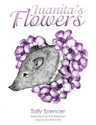 Könyv Juanita's Flowers Spencer Sally Spencer