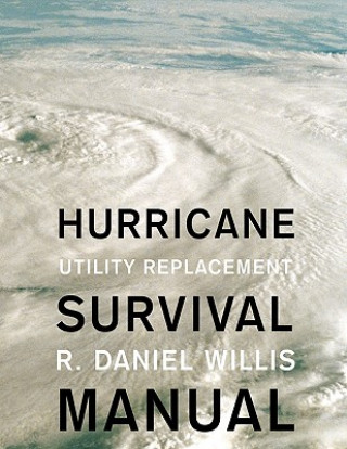 Book Hurricane Survival Manual R. Daniel Willis