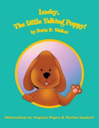 Kniha Lucky, The Little Talking Puppy! Doris D. Walker
