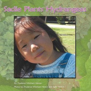 Könyv Sadie Plants Hydrangeas Wickham Heston Prudence Wickham Heston