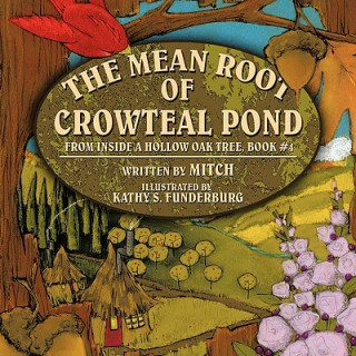 Könyv Mean Root of Crowteal Pond Laurence Mitchell