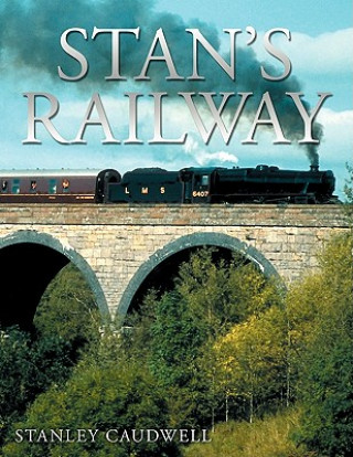 Buch Stan's Railway Stanley Caudwell