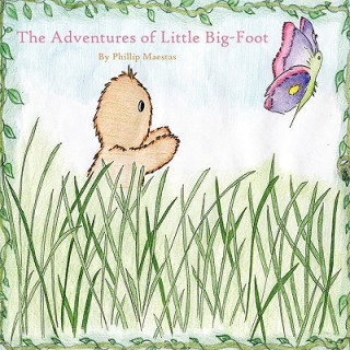 Carte Adventures of Little Big-Foot Phillip Maestas