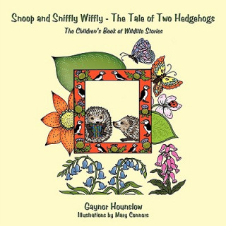 Carte Snoop and Sniffly Wiffly - The Tale of Two Hedgehogs Gaynor Hounslow