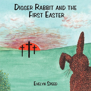 Buch Digger Rabbit and the First Easter Evelyn Speed