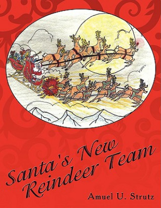 Livre Santa's New Reindeer Team Amuel U. Strutz