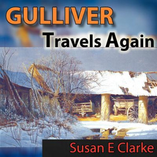 Книга Gulliver Travels Again Susan E. Clarke