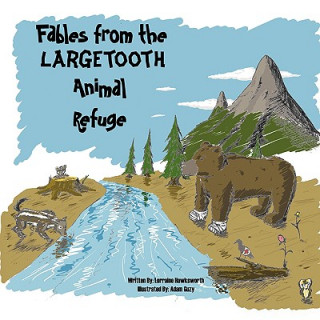 Libro Fables from the Largetooth Animal Refuge Lorraine Hawksworth