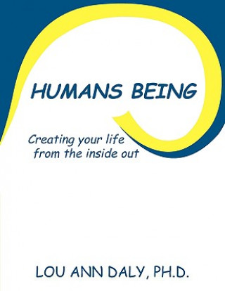 Kniha Humans Being Ph. D. Lou Ann Daly