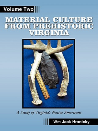 Książka Material Culture from Prehistoric Virginia William Hranicky