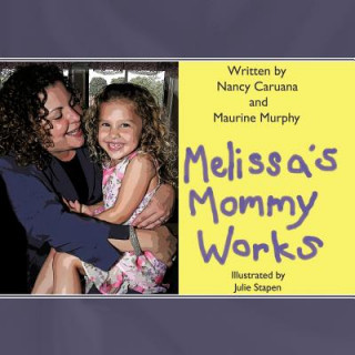 Книга Melissa's Mommy Works Nancy Caruana