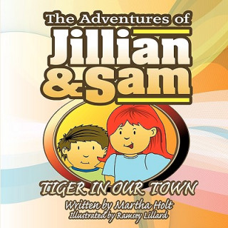 Kniha Adventures of Jillian and Sam Martha Holt