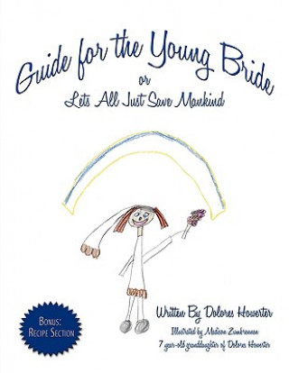 Carte Guide for the Young Bride Dolores Howerter