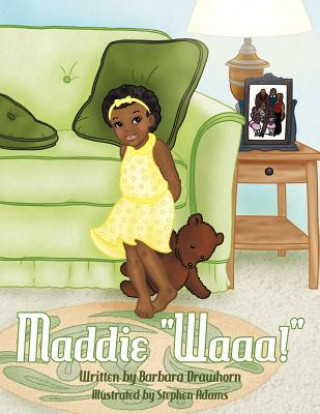 Buch Maddie "Waaa!" Barbara Drawhorn