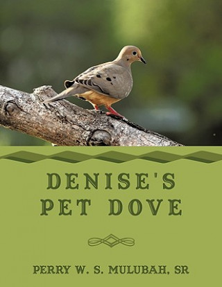 Carte Denise's Pet Dove Sr. Perry W. S. Mulubah