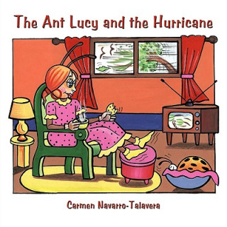 Kniha Ant Lucy and the Hurricane Carmen Navarro-Talavera