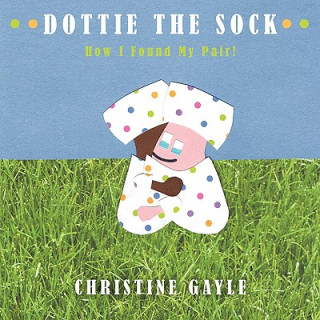 Book Dottie the Sock Christine Gayle