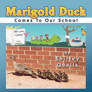 Libro Marigold Duck Comes To Our School Shirley Qualls