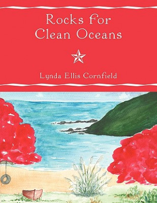 Książka Rocks For Clean Oceans Lynda Ellis Cornfield