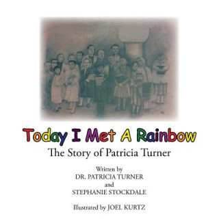 Kniha Today I Met A Rainbow Stephanie Stockdale