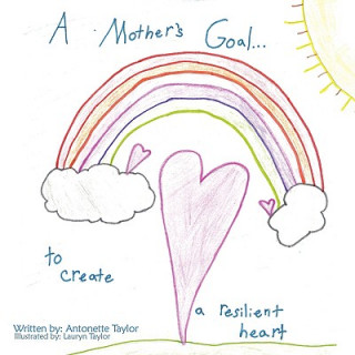 Könyv Mother's Goal... Antonette Taylor