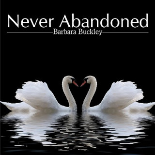 Kniha Never Abandoned Barbara Buckley
