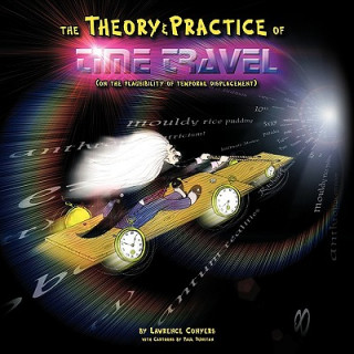 Kniha Theory and Practice of Time Travel Lawrence Conyers