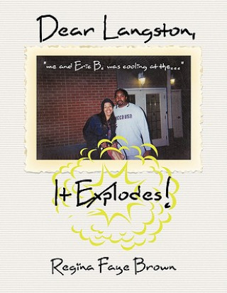 Carte Dear Langston, It Explodes! Regina Faye Brown