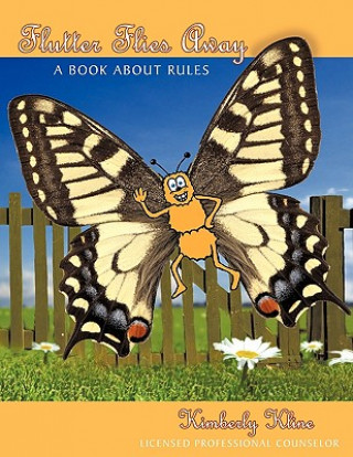 Kniha Flutter Flies Away Lpc Kimberly Kline