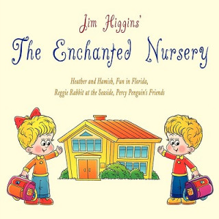 Könyv Enchanted Nursery 2 Jim Higgins