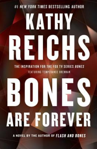 Carte Bones Are Forever Kathy Reichs