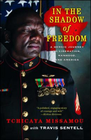 Kniha In the Shadow of Freedom: A Heroic Journey to Liberation, Manhood, and America Tchicaya Missamou