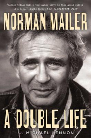 Könyv Norman Mailer: A Double Life J. Michael Lennon