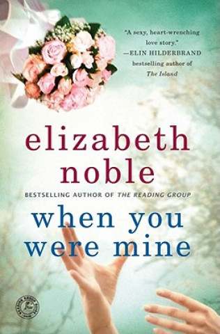 Könyv When You Were Mine Elizabeth Noble