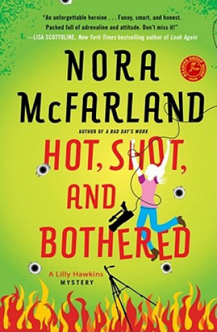 Carte Hot, Shot, and Bothered Nora McFarland