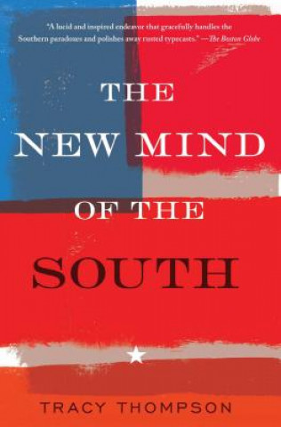 Carte The New Mind of the South Tracy Thompson