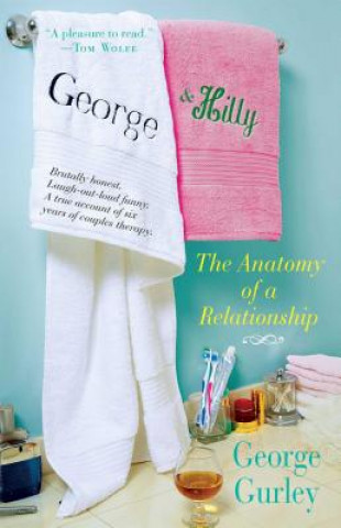 Книга George & Hilly: The Anatomy of a Relationship George Gurley