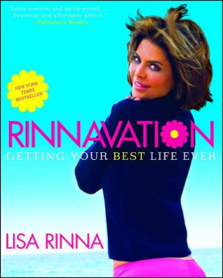 Könyv Rinnavation: Getting Your Best Life Ever Lisa Rinna