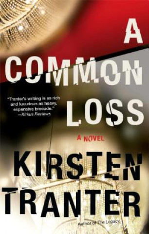 Kniha Common Loss Kirsten Tranter