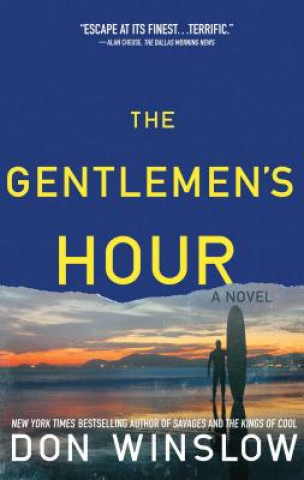 Kniha The Gentlemen's Hour Don Winslow