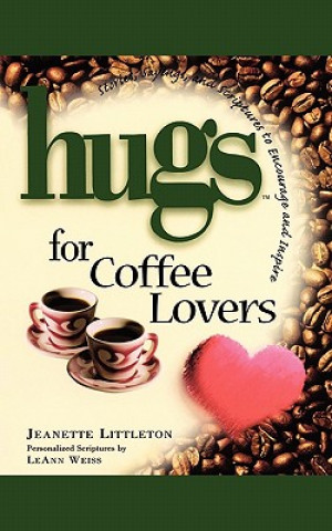 Kniha Hugs for Coffee Lovers Jeanette Litteton