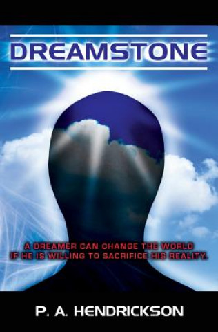 Kniha Dreamstone P. a. Hendrickson