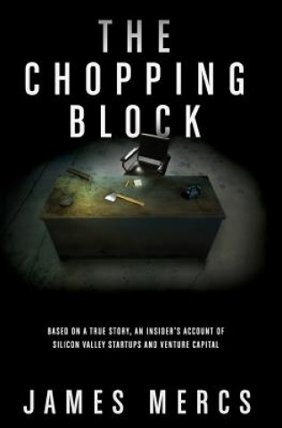 Kniha The Chopping Block James Mercs