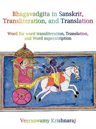 Könyv Bhagavadgita in Sanskrit, Transliteration, and Translation Krishnaraj Veeraswamy Krishnaraj