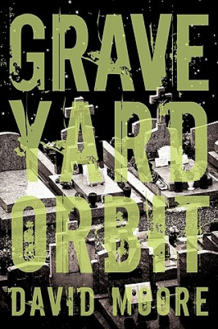 Livre Graveyard Orbit Moore David Moore