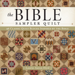 Książka Bible Sampler Quilt Laurie Aaron Hird