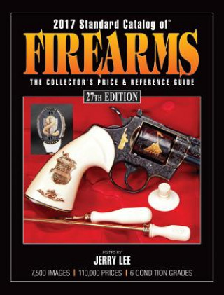 Könyv 2017 Standard Catalog of Firearms Jerry Lee